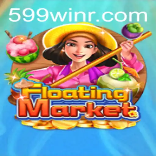 Exploring the Exciting World of 'FloatingMarket' and the Rise of '599win'