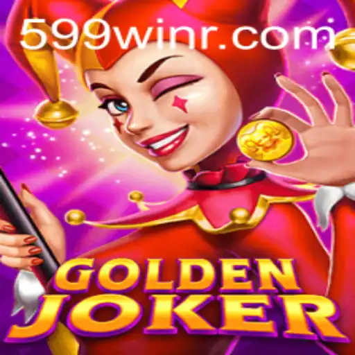 Unveiling the Excitement of GoldenJoker: A Comprehensive Guide to the Thrilling World of 599win