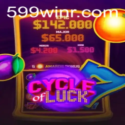 Cycle of Luck: A Comprehensive Guide to Winning with 599win
